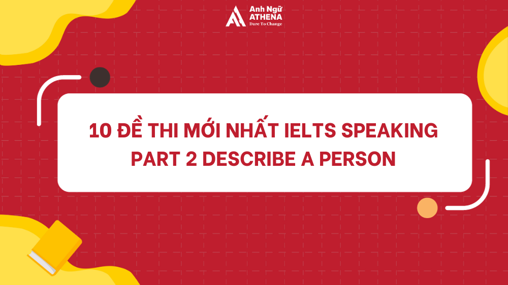 ELTS Speaking Part 2 Describe a person